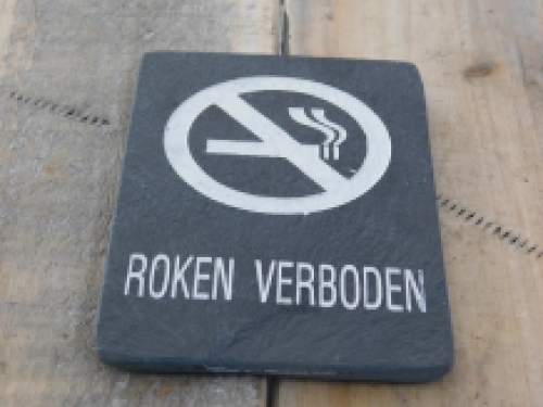Bordje ''Roken verboden'' - van leisteen